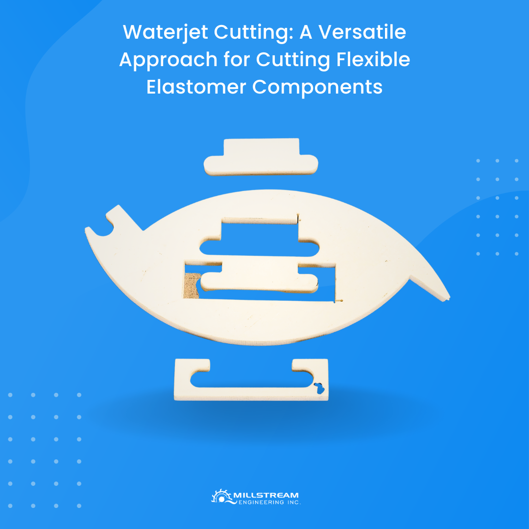 Waterjet-Cutting-A-Versatile-Approach-for-Cutting-Flexible-Elastomer-Components