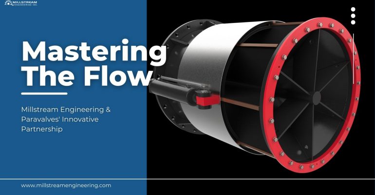 Mastering The Flow: Millstream Engineering & Paravalves' Innovative Partnership in Hydro