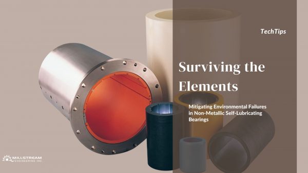 Ensuring the Reliability of Non-Metallic Self-Lubricating Bearings