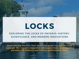 engineering marvels that facilitate water navigation and connect the region's beautiful lakes and rivers, making it a paradise for boaters and history enthusiasts alike.