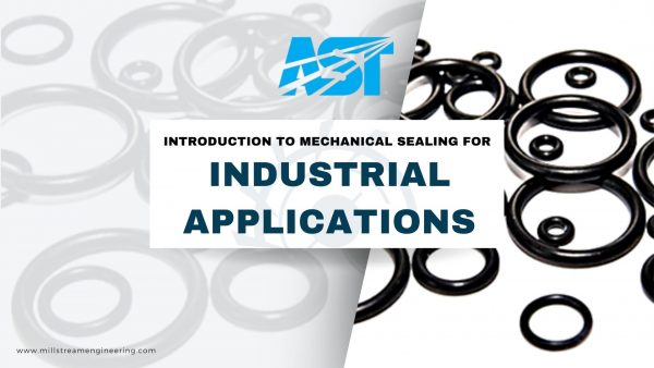 Introduction to Mechanical Sealing for Industrial Applications