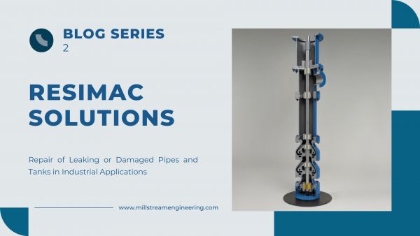 Resimac Solutions for Industrial Applications: Part 2: Repair of Leaking or Damaged Pipes and Tanks