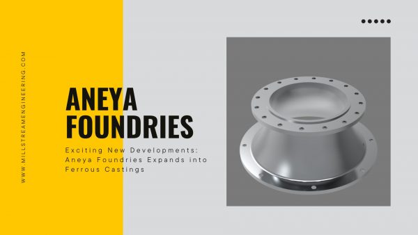 Ferrous castings by Aneya Foundries