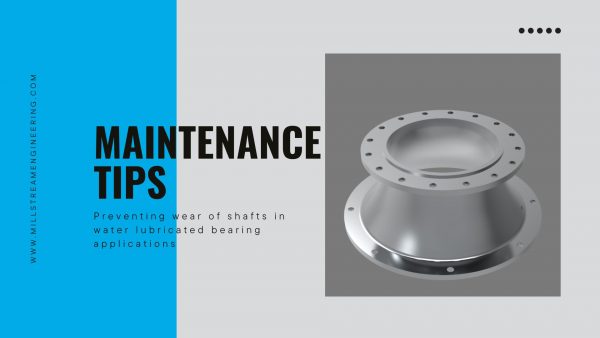 Preventing wear of shafts in water lubricated bearing applications (hardened shaft sleeves, coatings